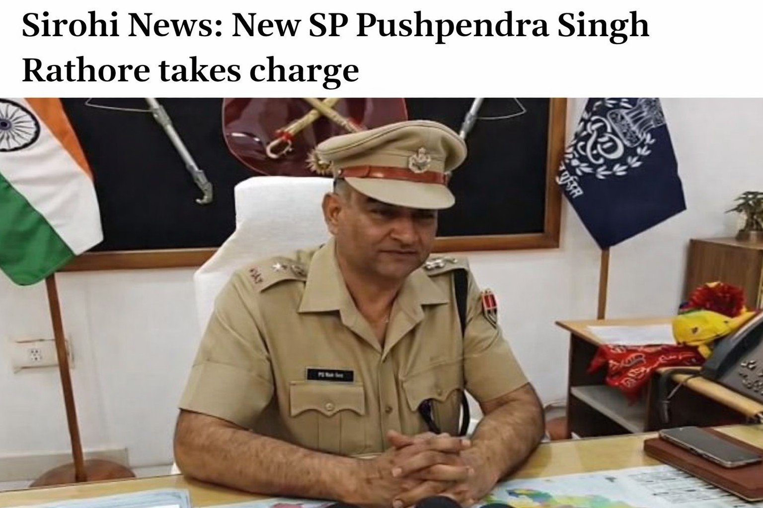 SIROHI NEWS: नए एसपी पुष्पेंद्र सिंह राठौड़ ने संभाली कमान